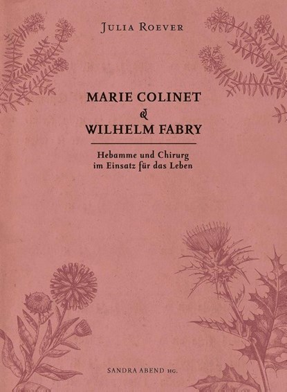 Marie Colinet & Wilhelm Fabry, Julia Roever - Gebonden - 9783943915761