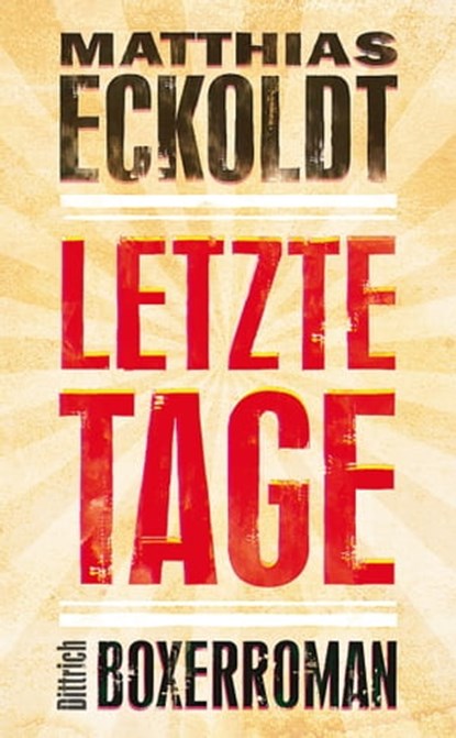 Letzte Tage, Matthias Eckoldt - Ebook - 9783943941487