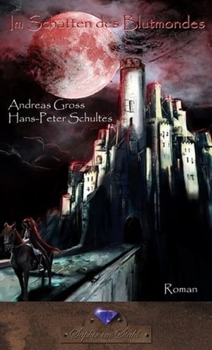 Im Schatten des Blutmondes, Andreas Groß ; Hans-Peter Schultes - Ebook - 9783943948059