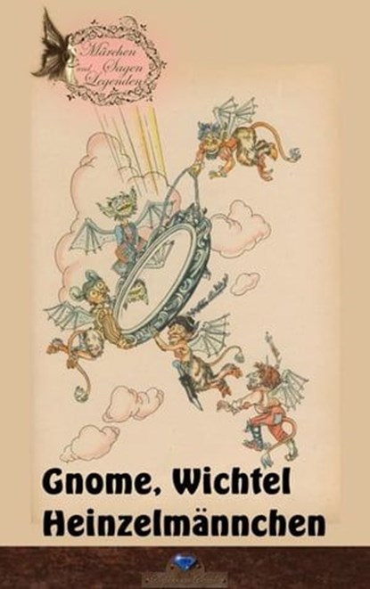 Gnome, Wichtel, Heinzelmännchen, niet bekend - Ebook - 9783943948165