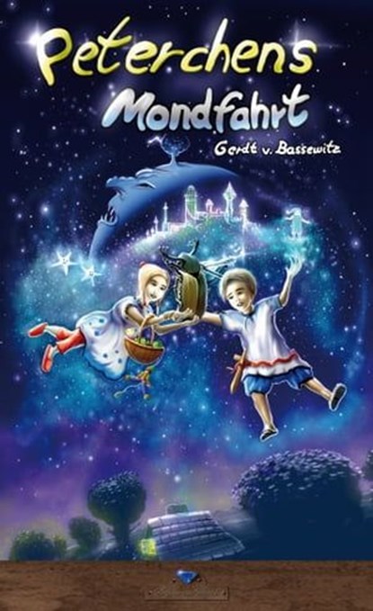 Peterchens Mondfahrt, Gerd von Bassewitz - Ebook - 9783943948424