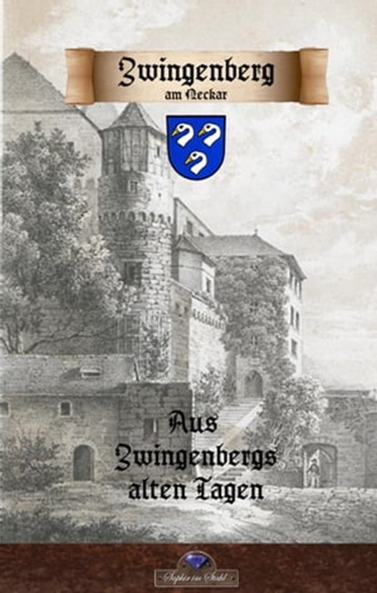 Zwingenberg am Neckar vergangenen Tagen, niet bekend - Ebook - 9783943948813