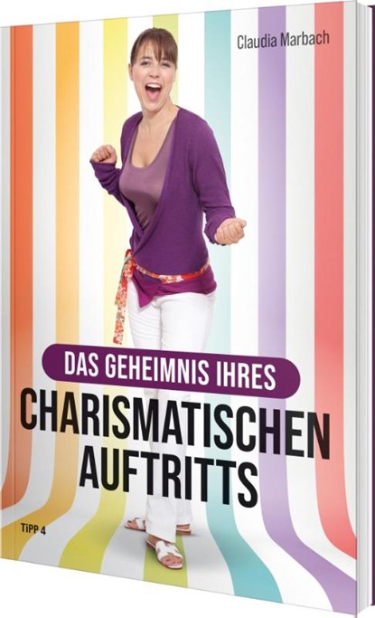 Das Geheimnis Ihres charismatischen Auftritts, Claudia Marbach - Paperback - 9783943969269
