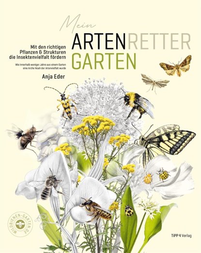 Mein Artenretter Garten, Anja Eder - Gebonden - 9783943969290