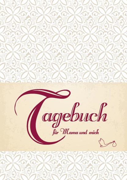 Tagebuch für Mama und mich, familia koch Verlag - Paperback - 9783943987508