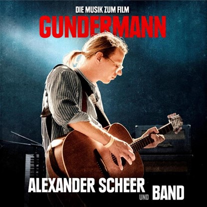Gundermann - Die Musik zum Film, Gerhard Gundermann - AVM - 9783944058870