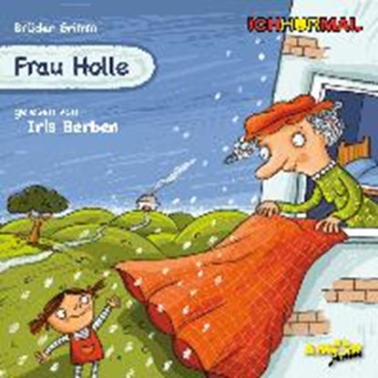 Grimm, J: Frau Holle/CD, GRIMM,  Jacob ; Grimm, Wilhelm ; Berben, Iris - AVM - 9783944063713