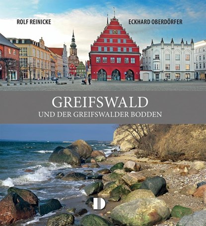 Bildband Greifswald, Rolf Reinicke ; Eckhard Oberdörfer - Gebonden - 9783944102528