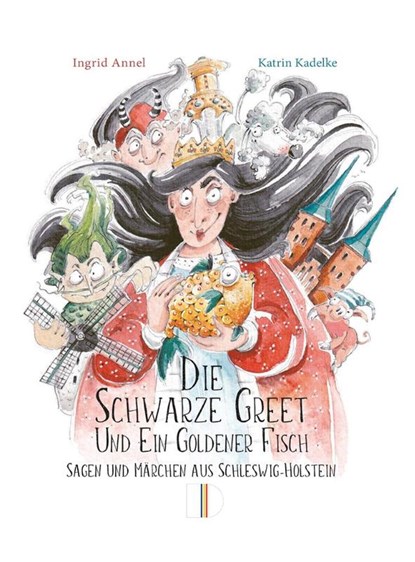 Die Schwarze Greet und ein goldener Fisch, Ingrid Annel - Gebonden - 9783944102641