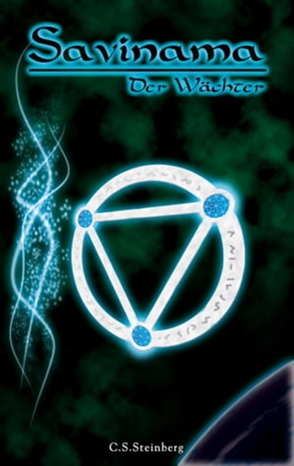 Savinama - Der Wächter, C.S. Steinberg - Ebook - 9783944124131