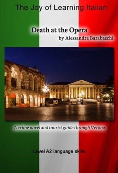 Death at the Opera - Language Course Italian Level A2, Alessandra Barabaschi - Ebook - 9783944124599