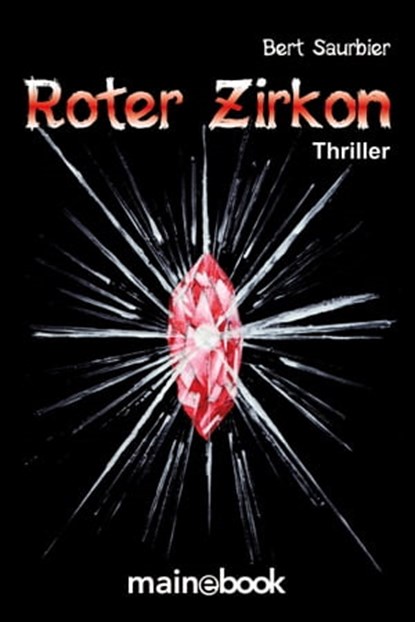 Roter Zirkon, Bert Saurbier - Ebook - 9783944124957
