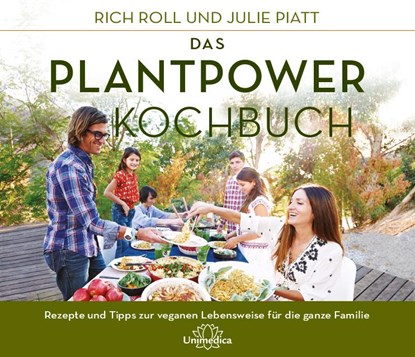 Das Plantpower Kochbuch, Rich Roll ;  Julie Piatt - Gebonden - 9783944125572