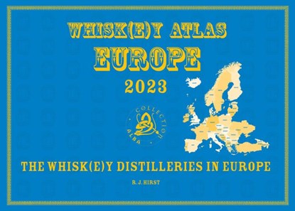 Whisk(e)y Atlas Europe 2023, Rüdiger Jörg Hirst - Gebonden - 9783944148786