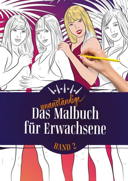 Das unanständige Malbuch für Erwachsene 2, niet bekend - Gebonden - 9783944154107
