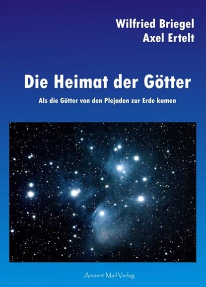 Die Heimat der Götter, Axel Ertelt ; Wilfried Briegel - Paperback - 9783944198941