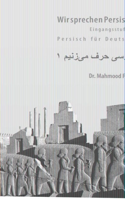 Wir sprechen Persisch 1, Mahmood Falaki ; Karin Afshar - Paperback - 9783944201238