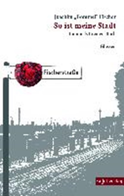 So ist meine Stadt, FISCHER,  Joachim - Gebonden - 9783944201504