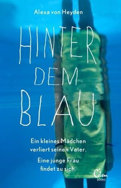 Hinter dem Blau, Alexa von Heyden - Ebook - 9783944296166