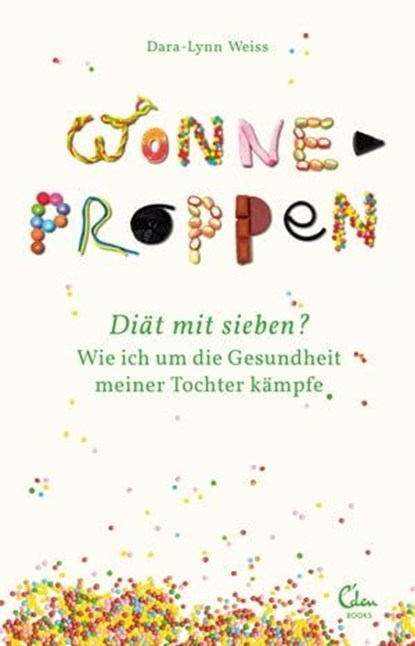 Wonneproppen, Dara-Lynn Weiss - Ebook - 9783944296241