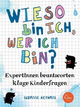 Wieso bin ich, wer ich bin? - Suzanne Rethans - 9783944296999