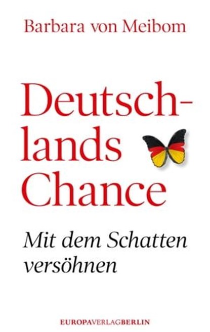 Deutschlands Chance, Barbara von Meibom - Ebook - 9783944305165