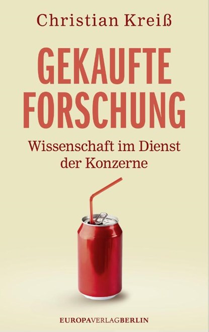 Gekaufte Forschung, Christian Kreiß - Gebonden - 9783944305721