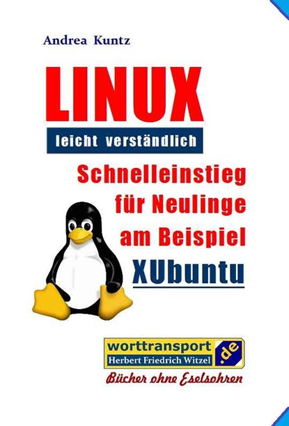 LINUX leicht verständlich, Andrea Kuntz - Paperback - 9783944324845