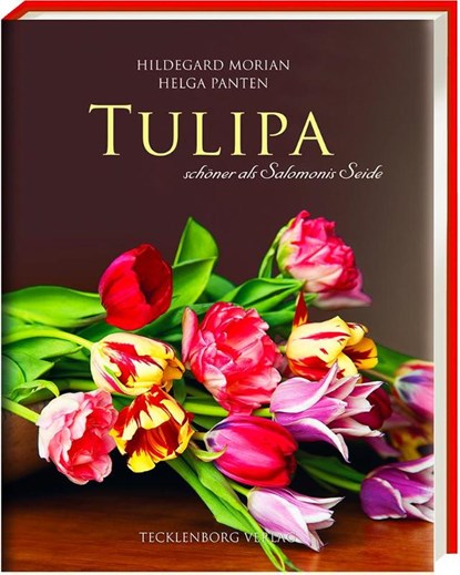 Tulipa, Hildegard Morian ; Helga Panten - Gebonden - 9783944327099