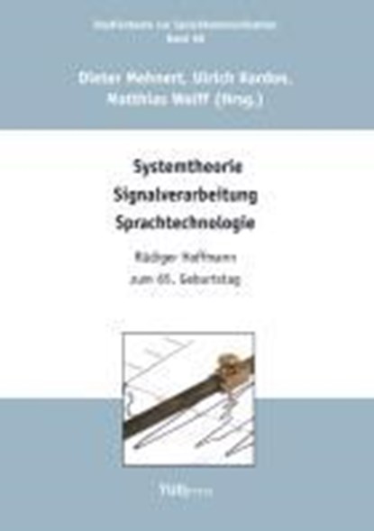 Systemtheorie Signalverarbeitung Sprachtechnologie, Dieter Mehnert ;  Ulrich Kordon ;  Matthias Wolff - Paperback - 9783944331195