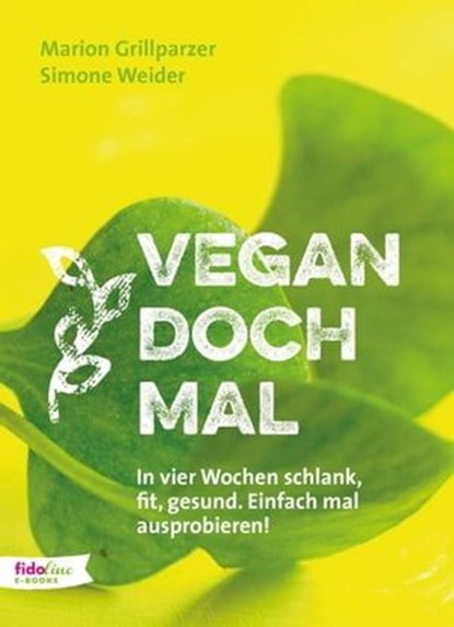 Vegan doch mal, Marion Grillparzer ; Simone Weider - Ebook - 9783944340227