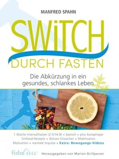 Switch durch Fasten, Manfred Spahn - Ebook - 9783944340265