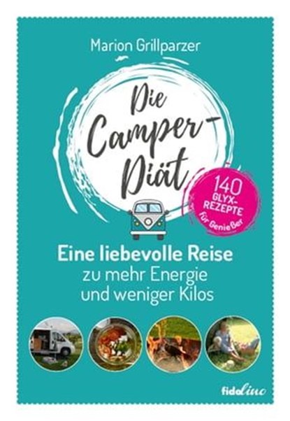 Die Camper-Diät, Marion Grillparzer - Ebook - 9783944340401