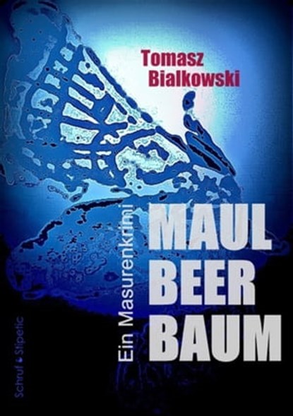 Maulbeerbaum, Tomasz Bialkowski - Ebook - 9783944359052