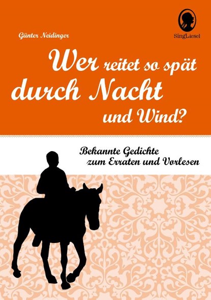 Wer reitet so spät durch Nacht und Wind?, Günter Neidinger - Gebonden - 9783944360485