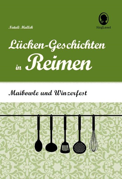 Maibowle und Winzerfest - Lücken-Geschichten in Reimen für Senioren, Natali Mallek - Gebonden - 9783944360553