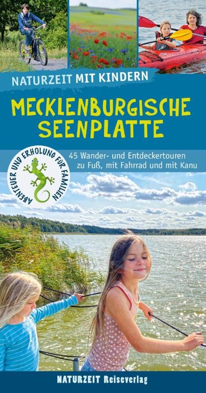 Naturzeit mit Kindern: Mecklenburgische Seenplatte, Stefanie Holtkamp - Paperback - 9783944378312
