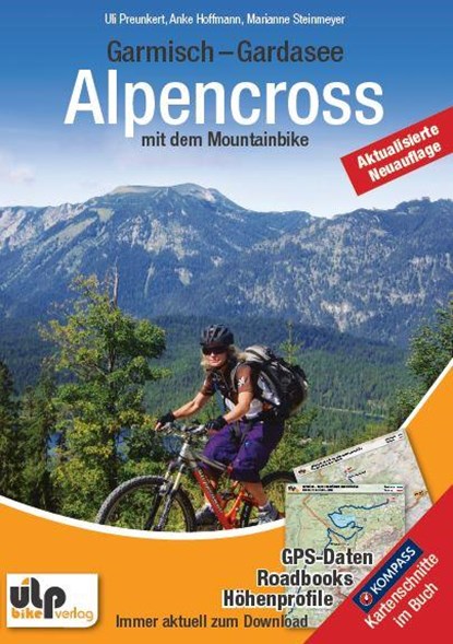 Garmisch - Gardasee: Alpencross mit dem Mountainbike, Uli Preunkert ;  Anke Hoffmann ;  Marianne Steinmeyer - Paperback - 9783944386089