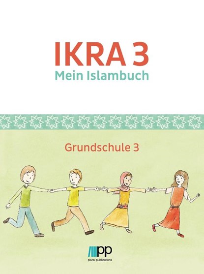 IKRA 3. Mein Islambuch - Grundschule, Islamische Föderation Berlin - Paperback - 9783944441504