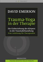 Trauma-Yoga in der Therapie | David Emerson | 