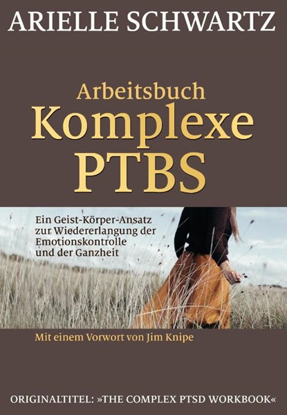 Arbeitsbuch Komplexe PTBS, Arielle Schwartz - Paperback - 9783944476247