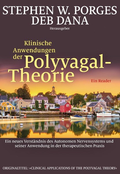 Klinische Anwendungen der Polyvagal-Theorie, Stephen W. Porges ; Deb Dana - Paperback - 9783944476308