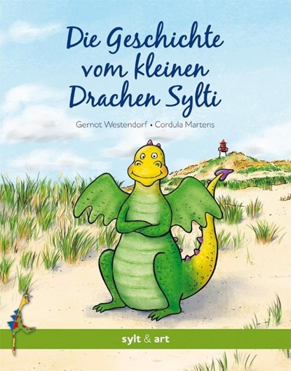 Die Geschichte vom kleinen Drachen Sylti, Gernot Westendorf ; Cordula Martens - Paperback - 9783944498065