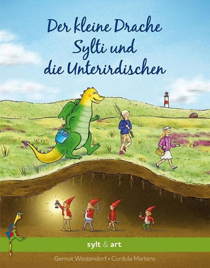 Der kleine Drache Sylti und die Unterirdischen, Gernot Westendorf - Paperback - 9783944498195