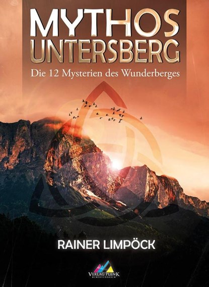 Mythos Untersberg, Rainer Limpöck - Paperback - 9783944501703