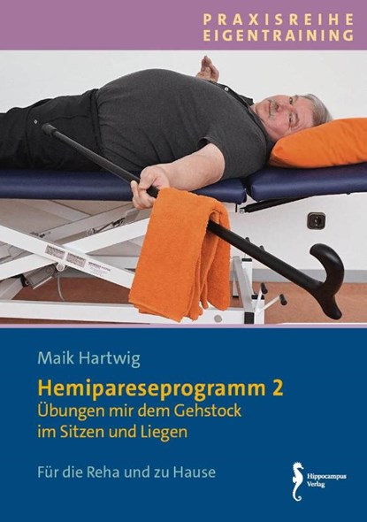 Hemipareseprogramm 2, Maik Hartwig - Gebonden - 9783944551838