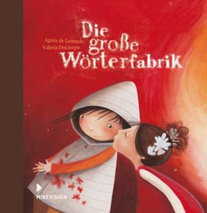 Die große Wörterfabrik, Agnès de Lestrade - Ebook - 9783944572321
