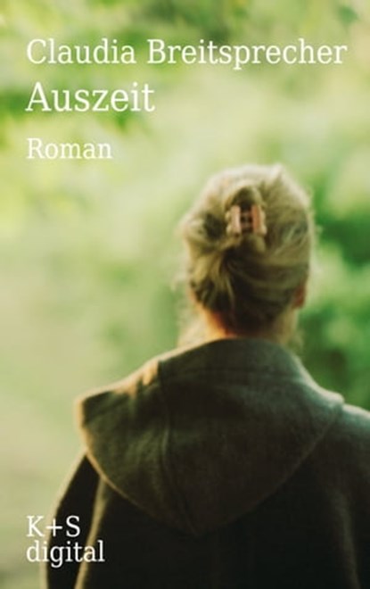 Auszeit, Claudia Breitsprecher - Ebook - 9783944576268