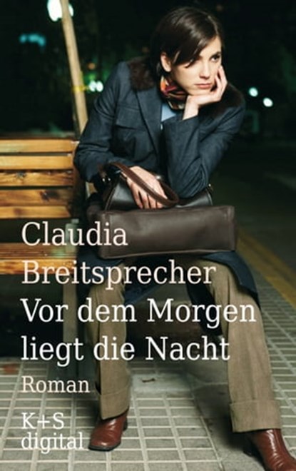 Vor dem Morgen liegt die Nacht, Claudia Breitsprecher - Ebook - 9783944576312