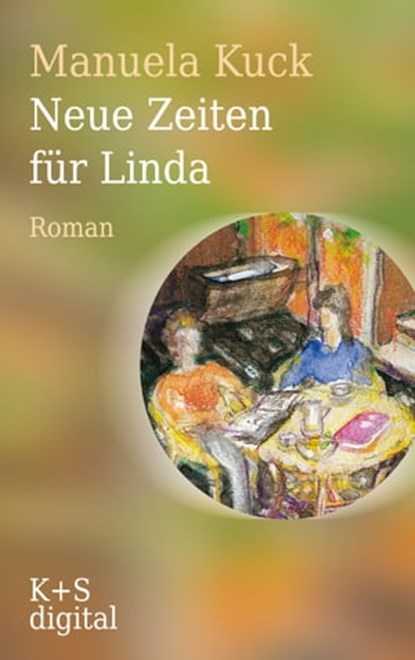 Neue Zeiten für Linda, Manuela Kuck - Ebook - 9783944576473